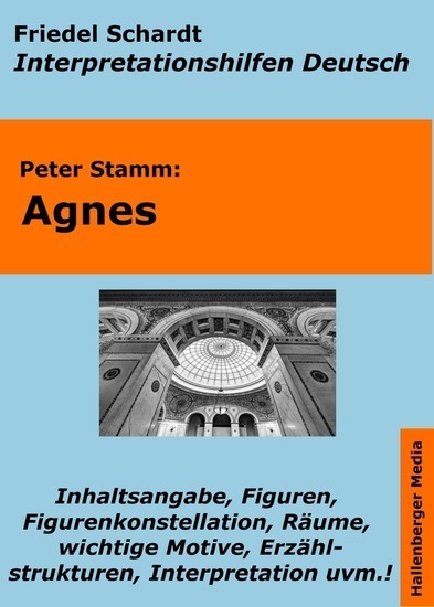 Agnes (Peter Stamm) - Lektürehilfe und Interpretationshilfe. Interpretationen und Vorbereitungen für den Deutschunterricht. main product photo