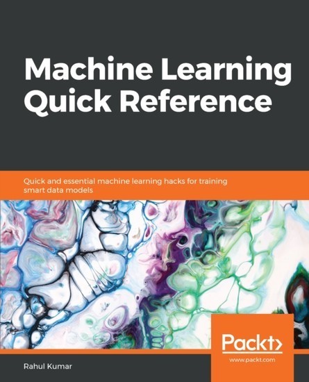 Machine Learning Quick Reference main product photo
