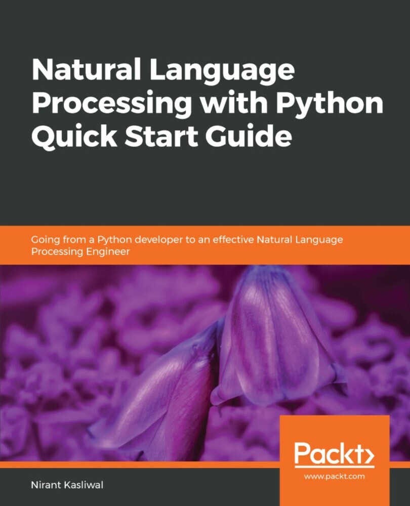 Natural Language Processing with Python Quick Start Guide main product photo