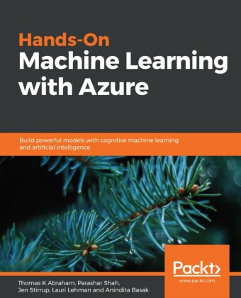 Hands-On Machine Learning with Azure