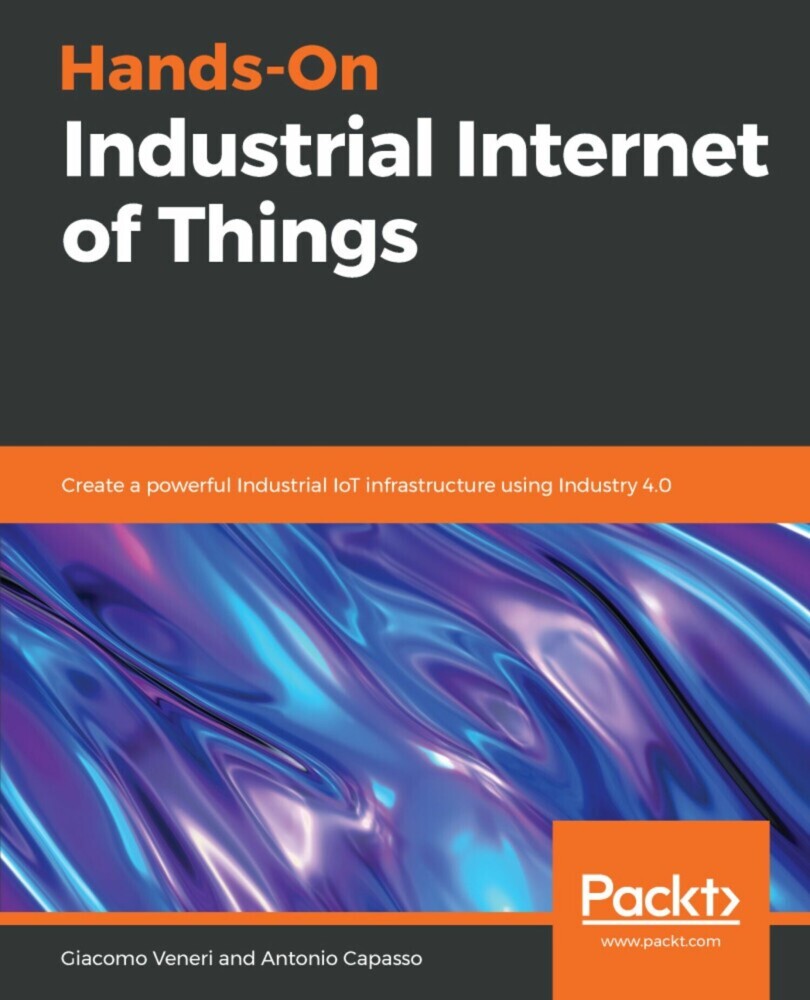 Hands-On Industrial Internet of Things main product photo