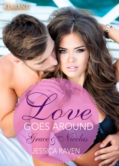 Love goes around - Grace und Nicolas. Erotischer Roman main product photo