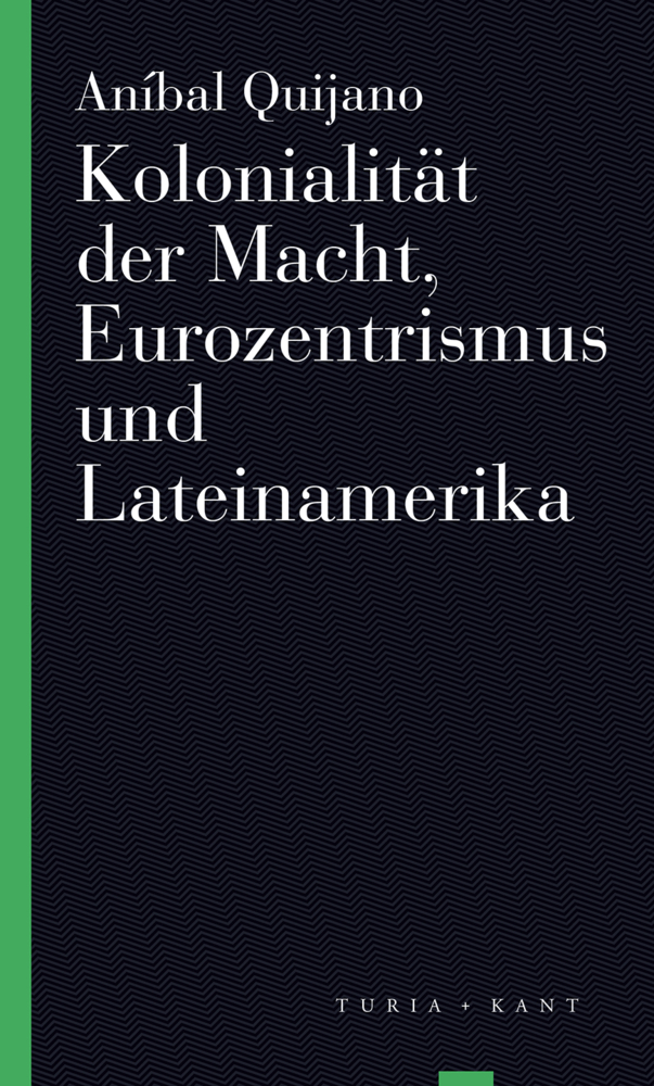 Kolonialität der Macht, Eurozentrismus und Lateinamerika main product photo