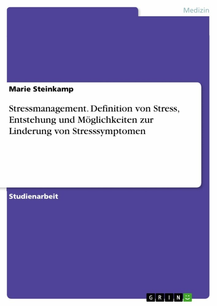 Stressmanagement. Definition von Stress, Entstehung und Möglichkeiten zur Linderung von Stresssymptomen main product photo