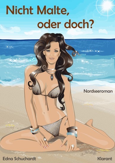 Nicht Malte, oder doch? Turbulenter, witziger Liebesroman - Liebe, Sex und Leidenschaft... main product photo