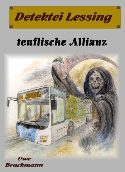 Teuflische Allianz. Detektei Lessing Kriminalserie, Band 23. Spannender Detektiv und Kriminalroman über Verbrechen, Mord, Intrigen und Verrat. main product photo