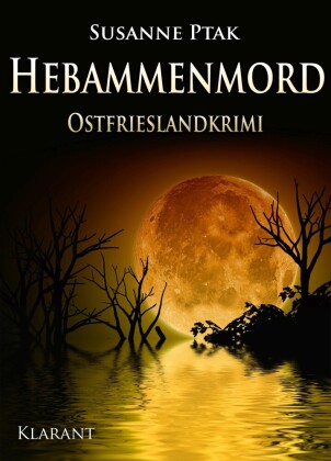 Hebammenmord. Ostfrieslandkrimi