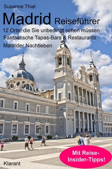 Madrid Reiseführer. 12 Orte, die Sie unbedingt sehen & erleben müssen! main product photo
