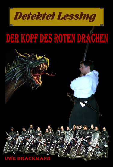 Der Kopf des roten Drachen. Detektei Lessing Kriminalserie, Band 12. Spannender Detektiv und Kriminalroman über Verbrechen, Mord, Intrigen und Verrat. main product photo