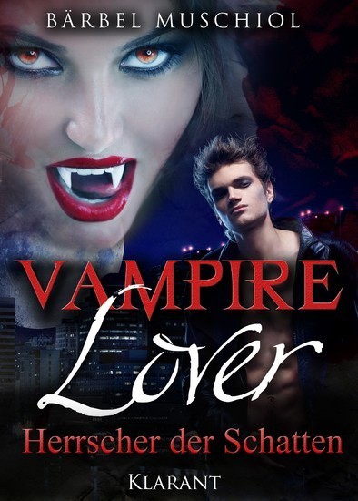 Vampire Lover - Herrscher der Schatten. Vampirroman main product photo
