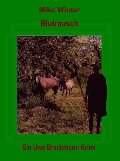 Blutrausch. Mike Winter Kriminalserie, Band 10. Spannender Kriminalroman über Verbrechen, Mord, Intrigen und Verrat. main product photo