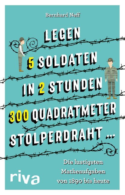 "Legen 5 Soldaten in 2 Stunden 300 Quadratmeter Stolperdraht ..." main product photo