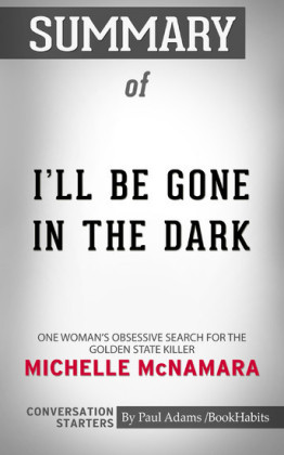 Summary of I'll Be Gone in the Dark
