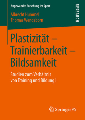 Plastizität - Trainierbarkeit - Bildsamkeit