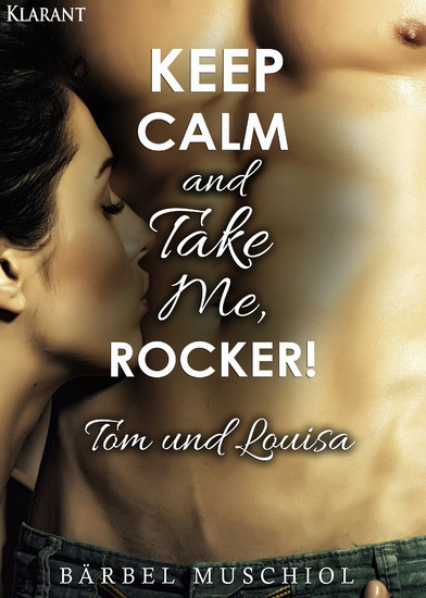 Keep Calm and Take Me, Rocker. Tom und Louisa main product photo