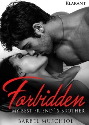 Forbidden. My best friends brother