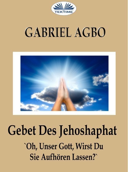 Gebet Des Jehoshaphat: 'Oh, Unser Gott, Wirst Du Sie Aufhören Lassen?' main product photo