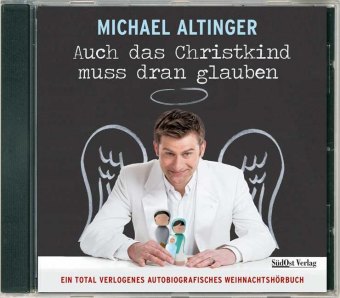 Auch das Christkind muss dran glauben, 1 Audio-CD