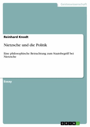 Nietzsche und die Politik