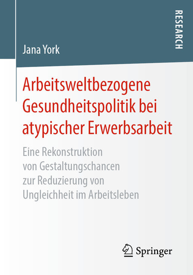 Arbeitsweltbezogene Gesundheitspolitik bei atypischer Erwerbsarbeit main product photo