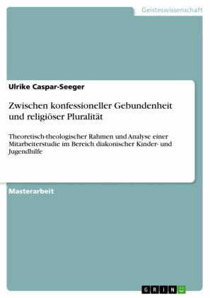 Zwischen konfessioneller Gebundenheit und religiöser Pluralität
