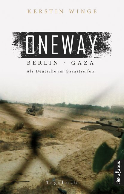 Oneway - Berlin-Gaza. Als Deutsche im Gazastreifen main product photo