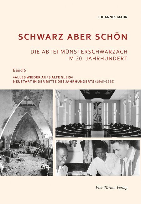 Schwarz aber schön - Die Abtei Münsterschwarzach im 20. Jahrhundert. Bd.5 main product photo
