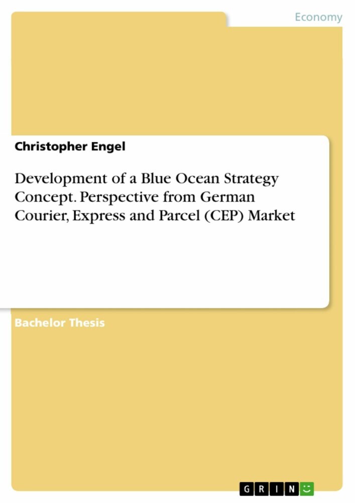 Development of a Blue Ocean Strategy Concept. Perspective from German Courier, Express and Parcel (CEP) Market main product photo