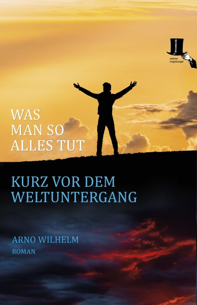 Was man so alles tut kurz vor dem Weltuntergang main product photo