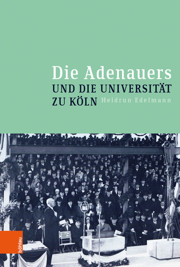 Die Adenauers und die Universität zu Köln main product photo