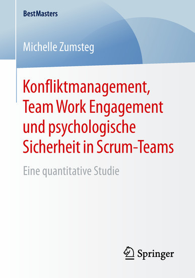 Konfliktmanagement, Team Work Engagement und psychologische Sicherheit in Scrum-Teams main product photo