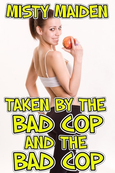 Taken by the bad cop and the bad cop main product photo