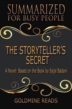 The Storyteller's Secret - Summarized for Busy People