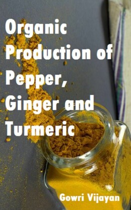 Organic Production of Pepper, Ginger and Turmeric