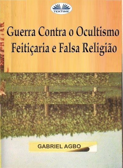 Guerra Contra O Ocultismo, Feitiçaria E Falsa Religião main product photo