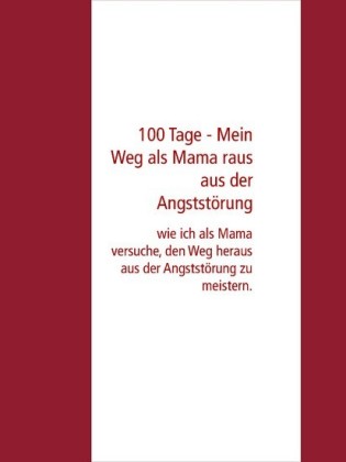 100 Tage - Mein Weg als Mama raus aus der Angststörung