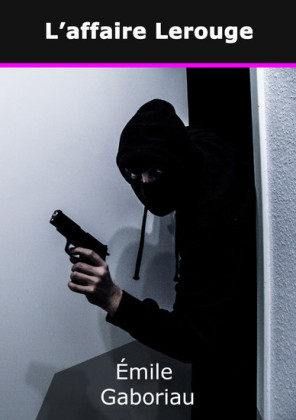 L&apos;affaire Lerouge