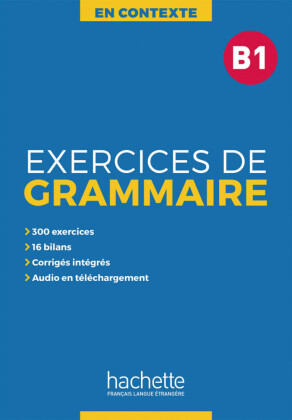 Exercices de grammaire en contexte B1