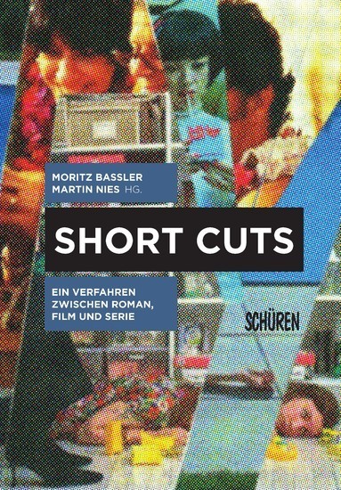 Short Cuts. Ein Verfahren zwischen Roman, Film und Serie main product photo