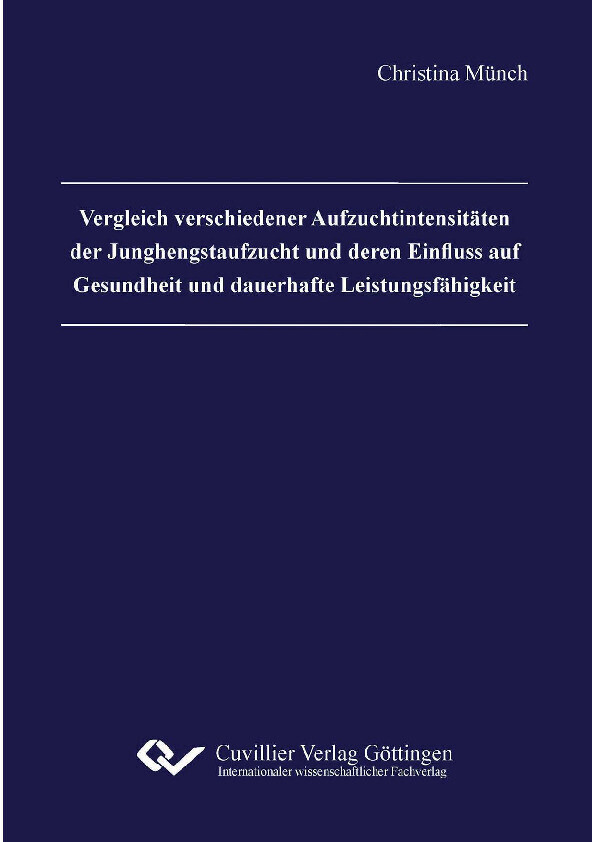 Vergleich verschiedener Aufzuchtintensitäten der Junghengstaufzucht und deren Einfluss auf Gesundheit und dauerhafte Leistungsfähigkeit main product photo