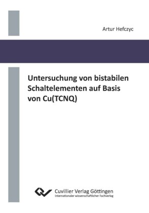 Untersuchung von bistabilen Schaltelementen auf Basis von Cu(TCNQ)