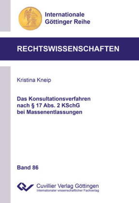 Das Konsultationsverfahren nach &#xA7; 17 Abs. 2 KSchG bei Massenentlassungen