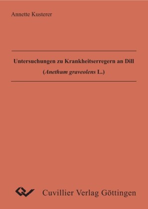 Untersuchungen zu Krankenheitserregern an Dill