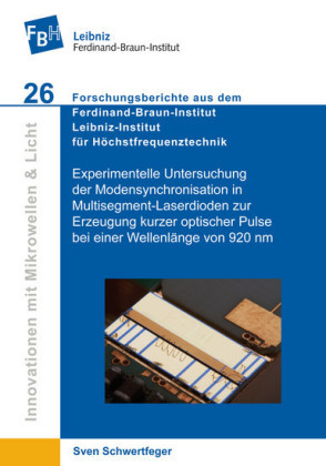 Experimentelle Untersuchung der Modensynchronisation in Multisegment-Laserdioden zur Erzeugung kurzer optischer Pulse bei einer Wellenl&#xE4;nge von 920 nm