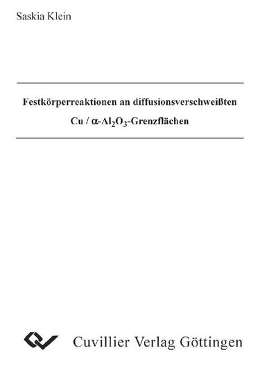 Festkörperraktionen an diffusionsverschweißten Cu/a-AL2O3-Grenzflächen main product photo