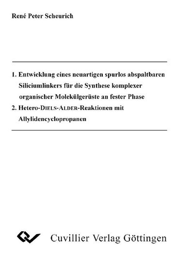 1. Entwicklung eines neuartigen spurlos abspaltbaren Silicimlinkerns für die Synthese komplexer organischer Molekülgerüste an fester Phase 2. Hetero-DIELS-ALDER-Reaktionen mit Allylidencyclopropanen main product photo