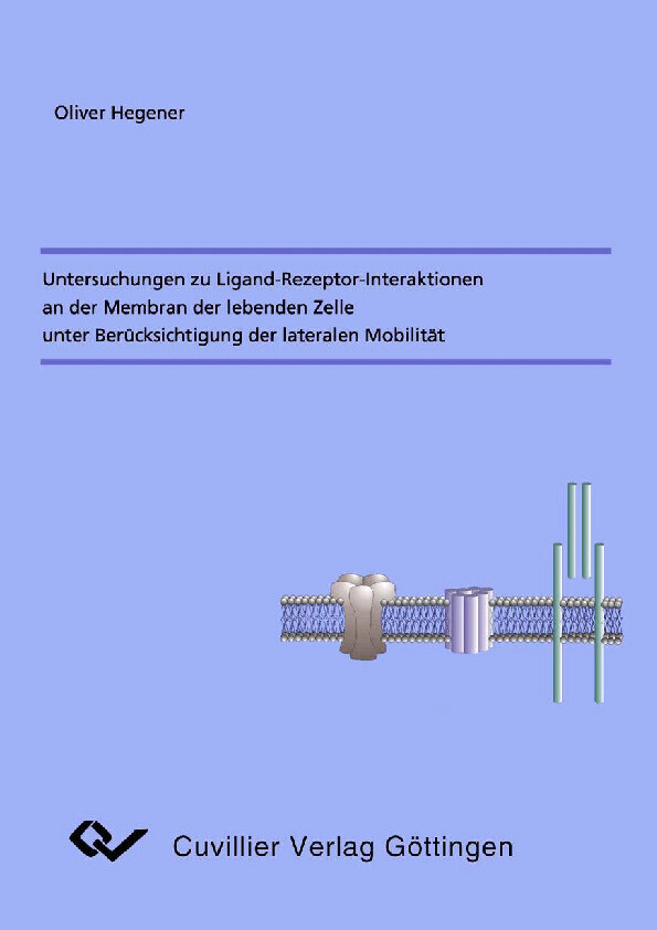 Untersuchungen zu Ligand-Rezeptor-Interaktionen an der Membran der lebenden Zelle unter Berücksichtigung der lateralen Mobilität main product photo
