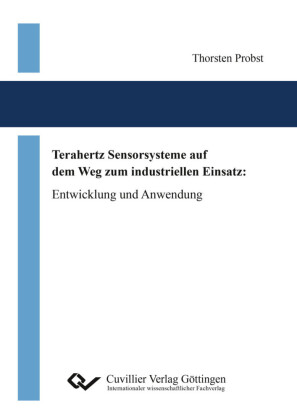 Terahertz Sensorsysteme auf dem Weg zum industriellen Einsatz