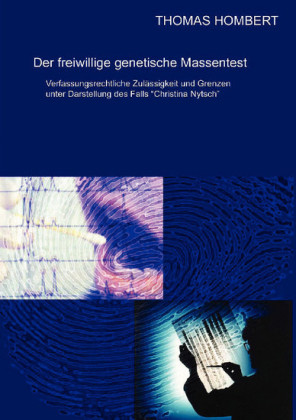 Der freiwillige genetische Massentest