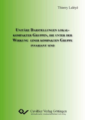 Unit&#xE4;re Darstellungen lokal-kompakter Gruppen, die unter der Wirkung einer kompakten Gruppe invariant sind